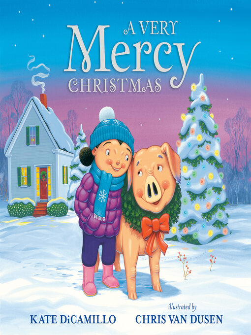 Title details for A Very Mercy Christmas by Kate DiCamillo - Available